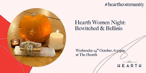 Hearth Women Night: Bewitched & Bellinis