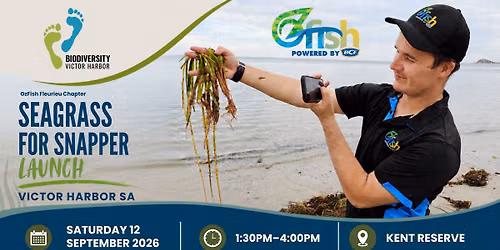OZFish - Seagrass for Snapper Launch - Victor Harbor SA