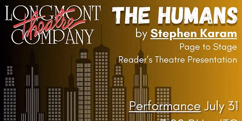 LTC: The Humans "Page to Stage Readers Theatre"