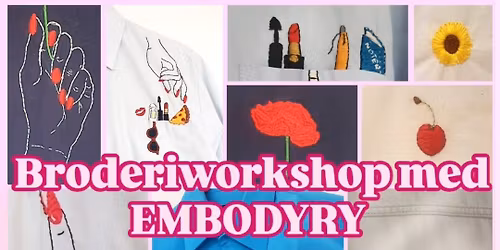 UDSOLGT! Broderi workshop i Galleri Vagn med EMBODYRY\ud83e\udea1\ud83e\uddf5