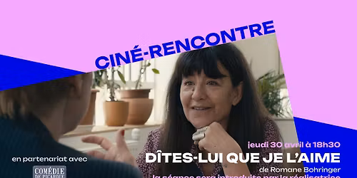 Cin\u00e9-Rencontre \u2605 D\u00ceTES-LUI QUE JE L'AIME de Romane Bohringer