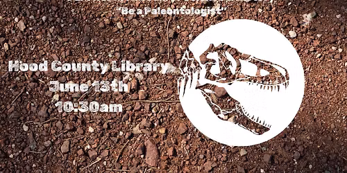"Be a Paleontologist" by Fort Worth Museum of Science & History