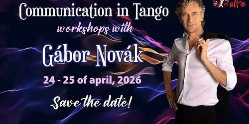 \u2728 Communication in Tango \u2013 Workshops with Ga\u0301bor Nova\u0301k \u2728