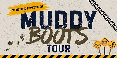 Muddy Boots Tour