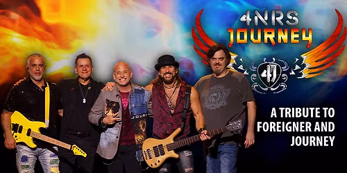 Foreigner & Journey Tribute - 4NRS Journey