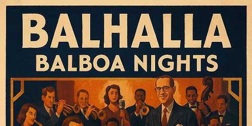 BALHALLA-BALBOA NIGHTS -THE FLETCHER HENDERSON PROJECT - 13 piece Big Band