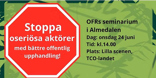 Stoppa oseri\u00f6sa akt\u00f6rer med b\u00e4ttre offentlig upphandling!