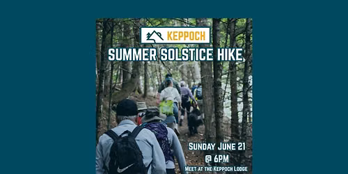 Summer Solstice Hike at the Keppoch