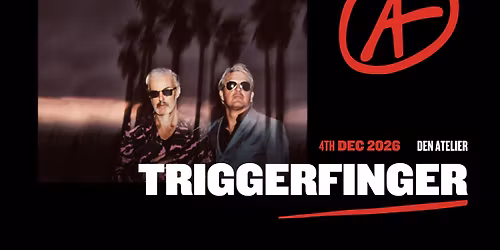 Triggerfinger I Luxembourg