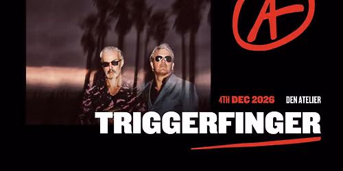 Triggerfinger I Luxembourg