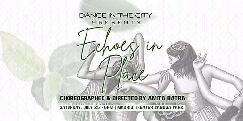 Dance in the City Presents Echoes in Place