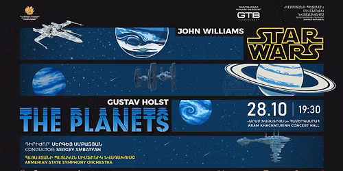 28.10 | STAR WARS AND THE PLANETS | ARMENIAN STATE SYMPHONY ORCHESTRA