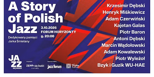 A STORY OF POLISH JAZZ I 3.10.2026 I Kraków