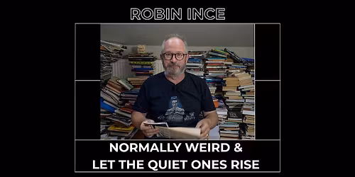 Robin Ince: Normally Weird &  Let the Quiet Ones Rise book event