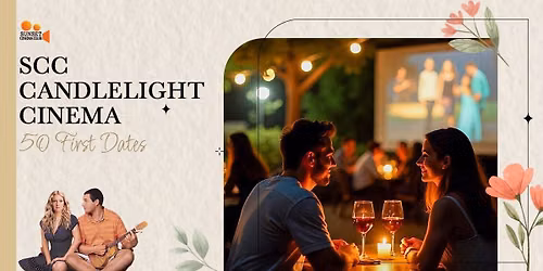 SCC Candlelight Cinema - 50 First Dates