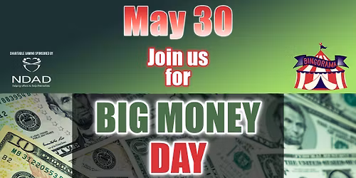 Big Money Day @ Bingorama