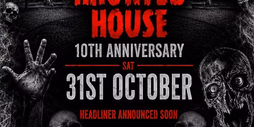 Escape Events present - Haunted House 10!