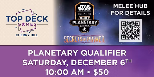  Star Wars: Unlimited Secrets of Power Planetary Qualifier