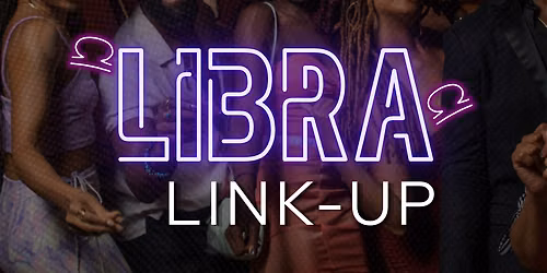 Libra Link-Up \u264e\ufe0f \u2696\ufe0f