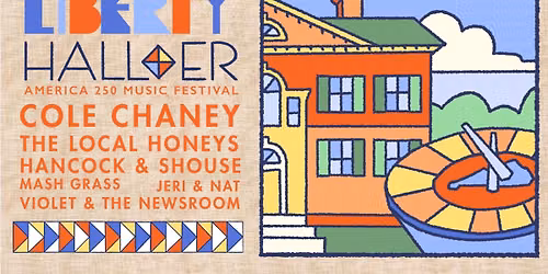 LIBERTY HALL-ER:  an America250 Music Festival