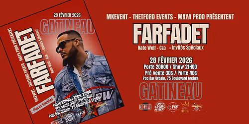 \ud83d\udd25\ud83d\udca5 FARFADET \u00c0 GATINEAU + ARTISTES INVIT\u00c9S