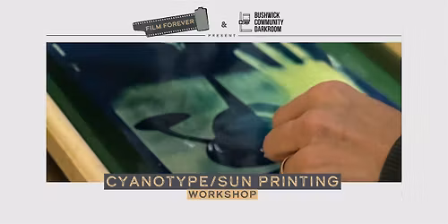 Cyanotype\/Sun Printing Workshop