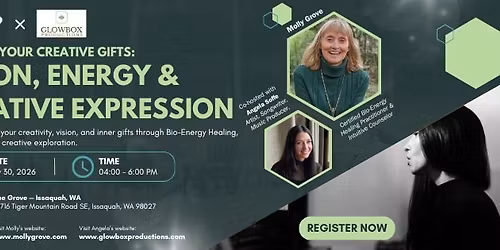 Awaken Your Creative Gifts: Vision, Energy & Creative Expression