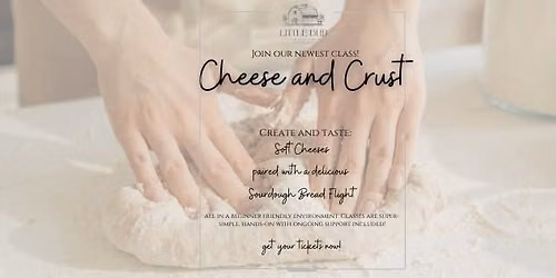 Cheese and Crust-Soft Cheese Making Class