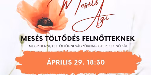 Mes\u00e9s t\u00f6lt\u0151d\u00e9s feln\u0151tteknek - Mes\u00e9l\u0151 \u00c1gival