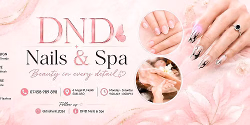 \ud83c\udf89\ud83c\udf38 GRAND OPENING \u2726 DND NAILS & SPA \ud83c\udf38\ud83c\udf89