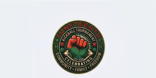 Juneteenth Celebration Kickball Tournament
