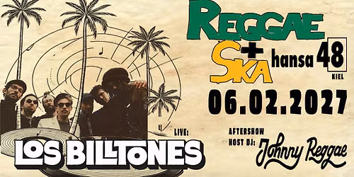 REGGAE+SKA - Los Billtones | Aftershow: Johnny Reggae
