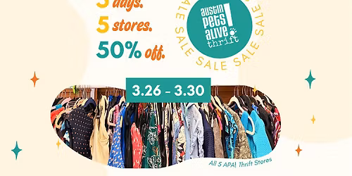 APA! Thrift: 5 Days. 5 Stores. 50% Off Everything.