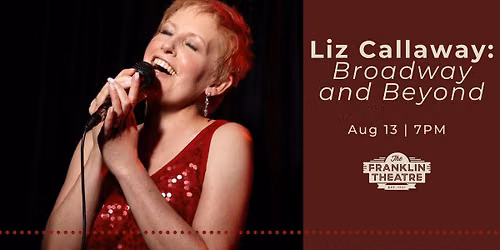 Liz Callaway: Broadway and Beyond (Anastasia, The Swan Princess)