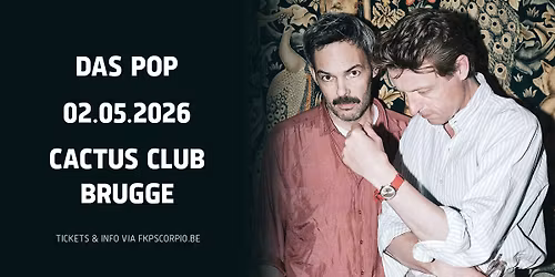 Das Pop \u2022 Cactus Club, Brugge