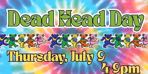 DEAD HEAD DAY @ LG!