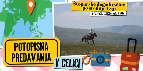 Potopisni ponedeljki v Celici: \u0160toparske dogodiv\u0161\u010dine po srednji Aziji