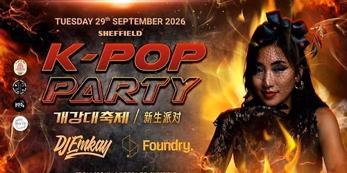 Sheffield K-Pop Party - Fire Tour with DJ EMKAY |  Tuesday 29th September