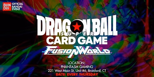 Dragonball Fusion World Thursday Tournaments