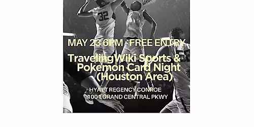 TravelingWiki Foundation Sports Card & Pokemon Card Night in Houston Area