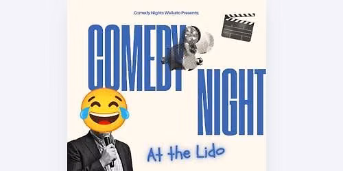 Comedy Night @ the Lido Cinema