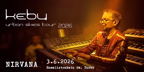 Kebu - Urban Skies Tour 2026 - Turku
