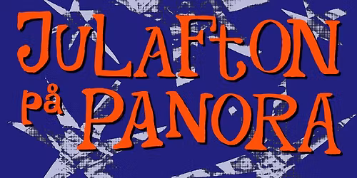 Julafton p\u00e5 Panora | Fri entr\u00e9