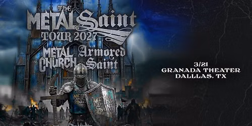Metal Church & Armored Saint - The Metal Saint Tour 2027 with One Machine