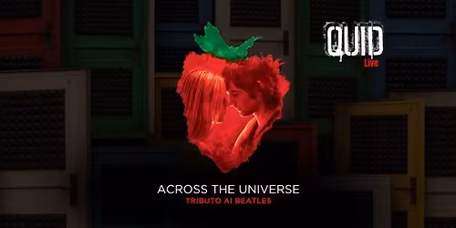 ACROSS THE UNIVERSE (Tributo ai Beatles) 