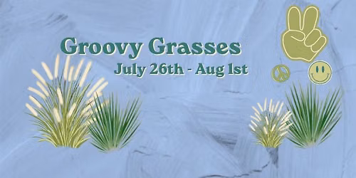 Groovy Grasses