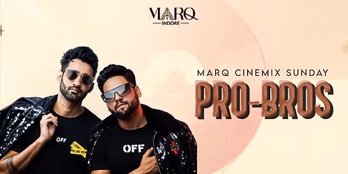 Pro Bros. x MARQ