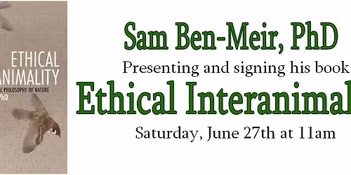 Sam Ben-Meir, PhD presents and signs his book, "Ethical Interanimality"