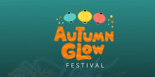 AUTUMN GLOW FESTIVAL WITH OUR HOUSE