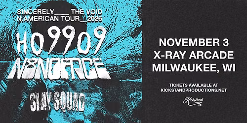 Ho99o9 & N8NOFACE with Slay Squad at X-Ray Arcade